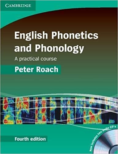 کتاب انگلیش فونتیکس اند فونولوژی ویرایش چهارم English Phonetics and phonology A Practical Course 4th Edition